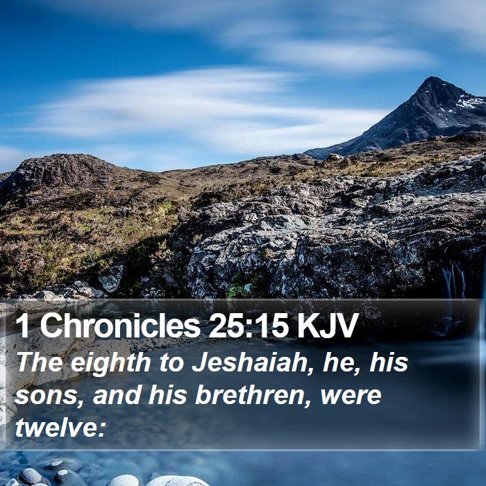 1 Chronicles 25:15 KJV Bible Study