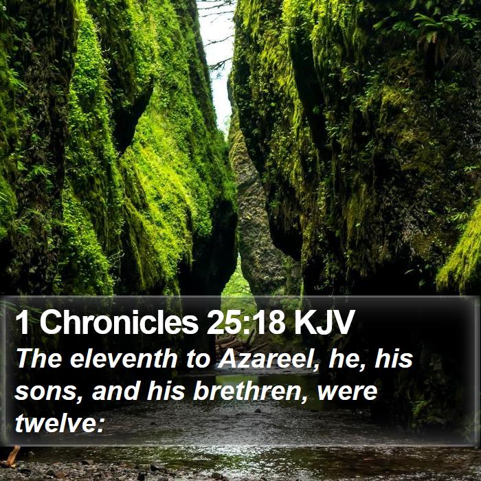 1 Chronicles 25:18 KJV Bible Study