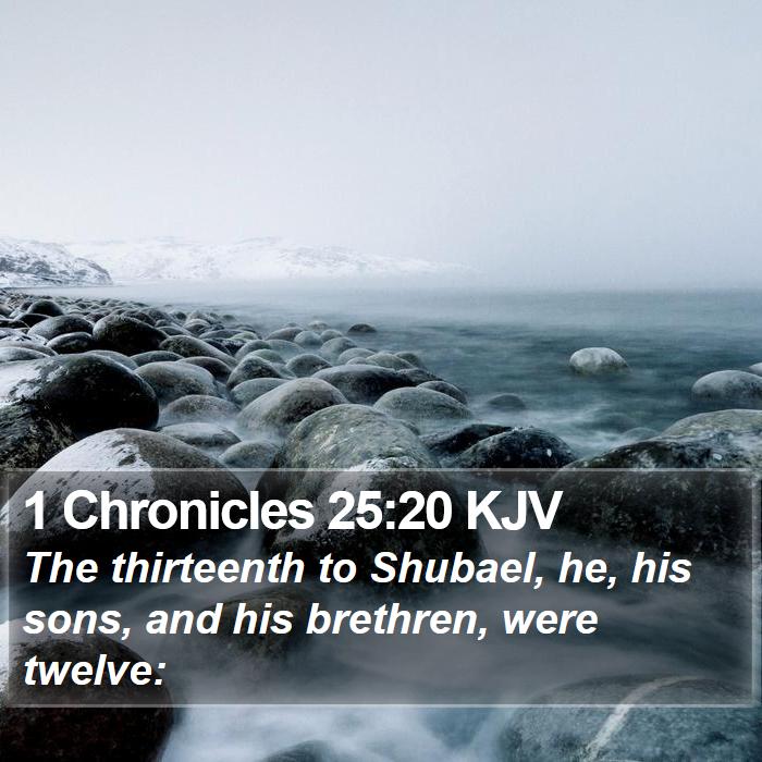 1 Chronicles 25:20 KJV Bible Study