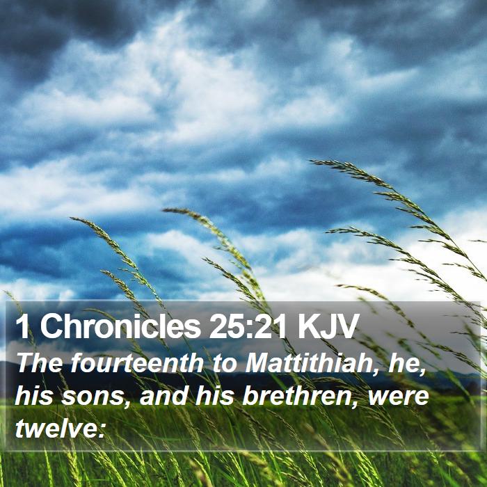 1 Chronicles 25:21 KJV Bible Study