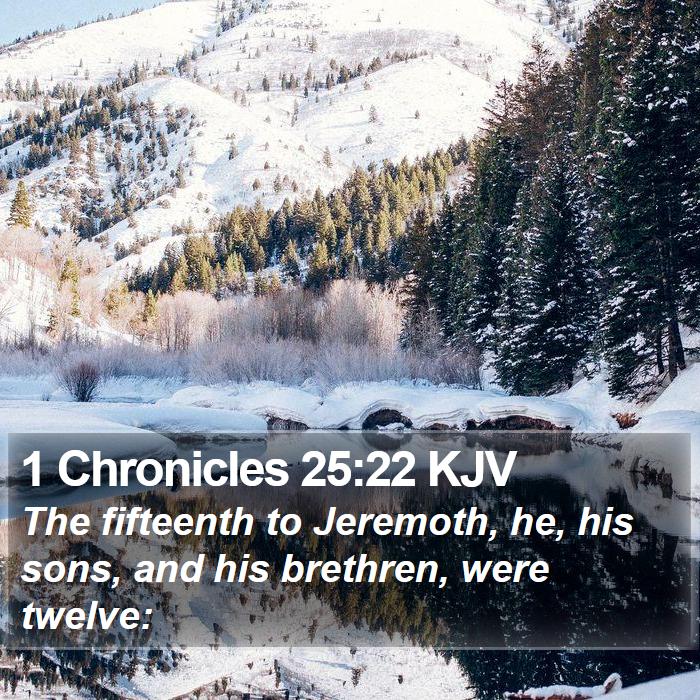 1 Chronicles 25:22 KJV Bible Study