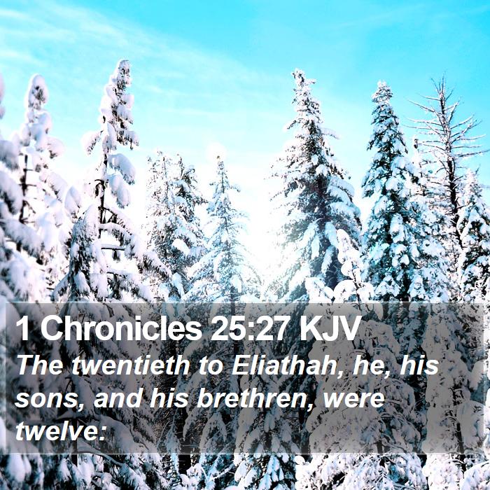 1 Chronicles 25:27 KJV Bible Study