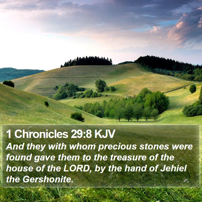 1 Chronicles 29:8 KJV Bible Study