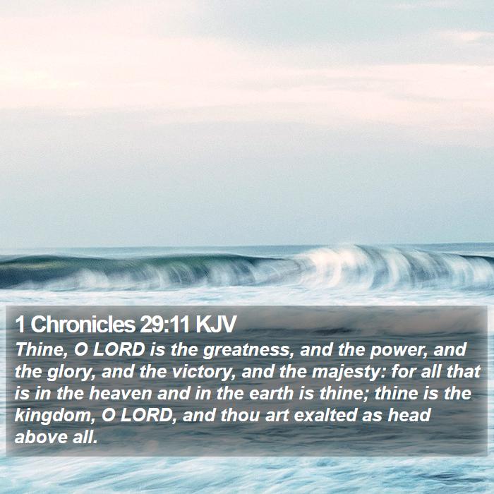 1 Chronicles 29:11 KJV Bible Study