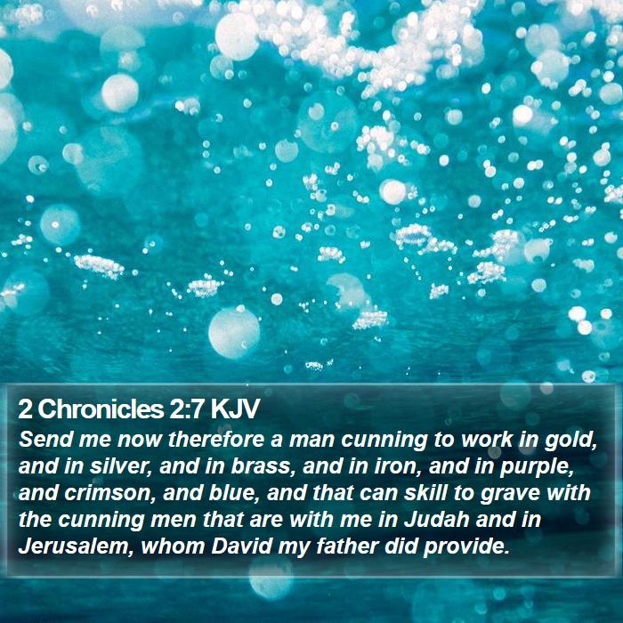 2 Chronicles 2:7 KJV Bible Study