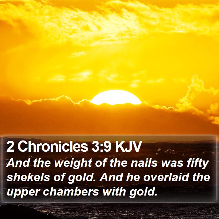 2 Chronicles 3:9 KJV Bible Study