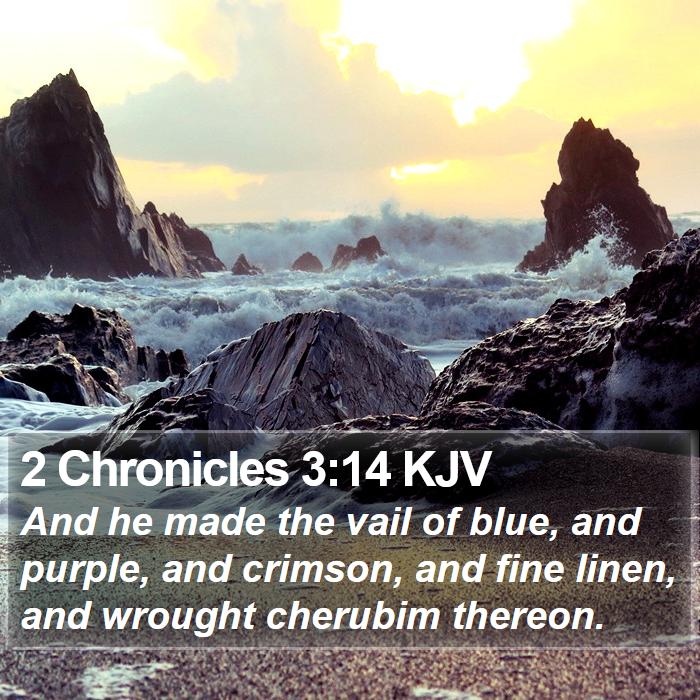 2 Chronicles 3:14 KJV Bible Study