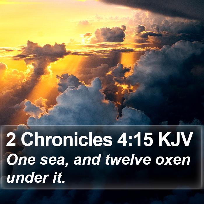 2 Chronicles 4:15 KJV Bible Study
