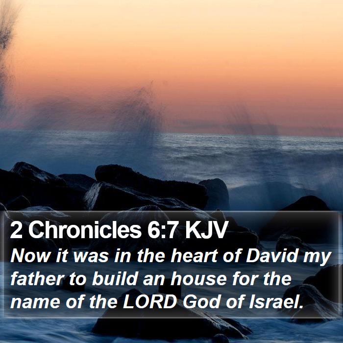 2 Chronicles 6:7 KJV Bible Study