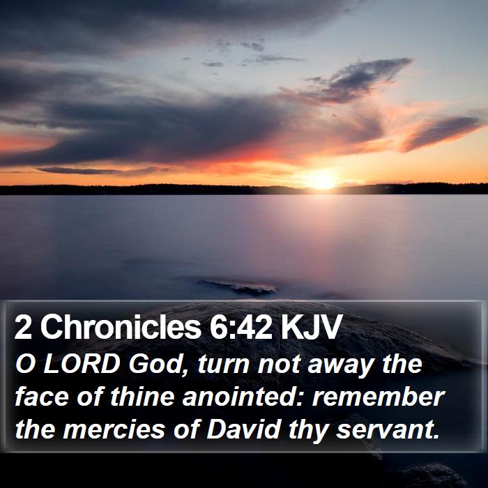 2 Chronicles 6:42 KJV Bible Study