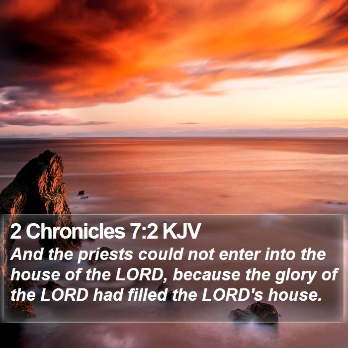 2 Chronicles 7:2 KJV Bible Study