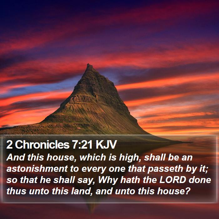 2 Chronicles 7:21 KJV Bible Study