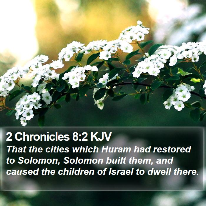 2 Chronicles 8:2 KJV Bible Study