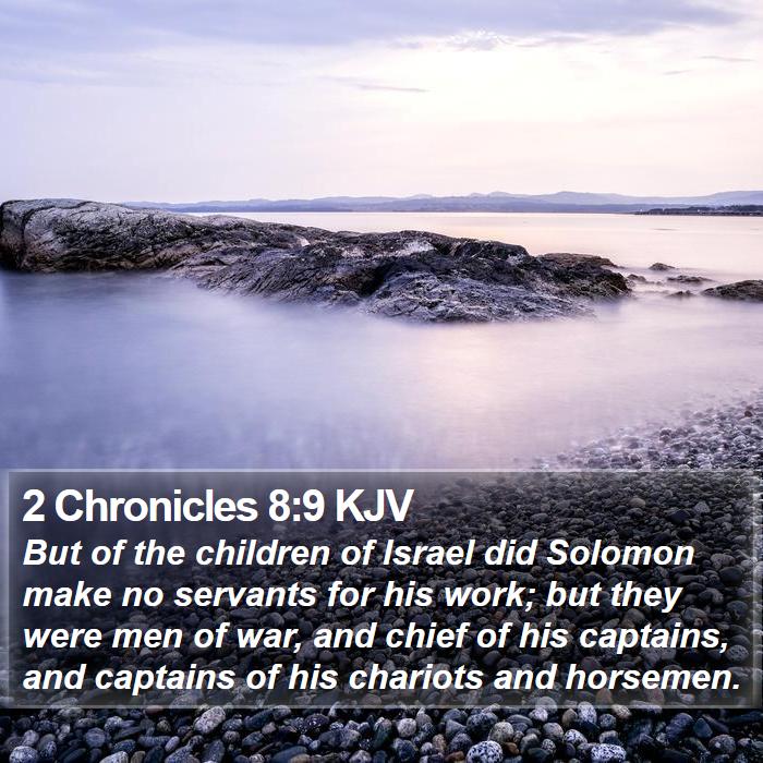 2 Chronicles 8:9 KJV Bible Study