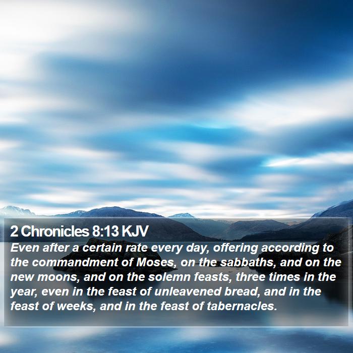 2 Chronicles 8:13 KJV Bible Study