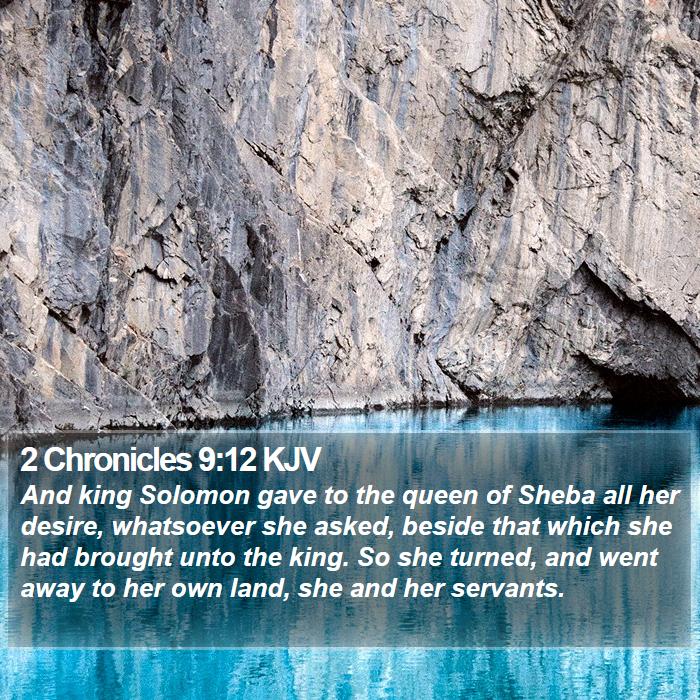 2 Chronicles 9:12 KJV Bible Study