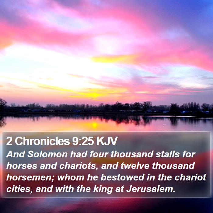 2 Chronicles 9:25 KJV Bible Study