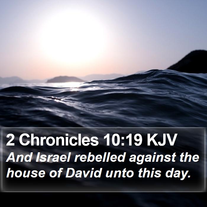 2 Chronicles 10:19 KJV Bible Study