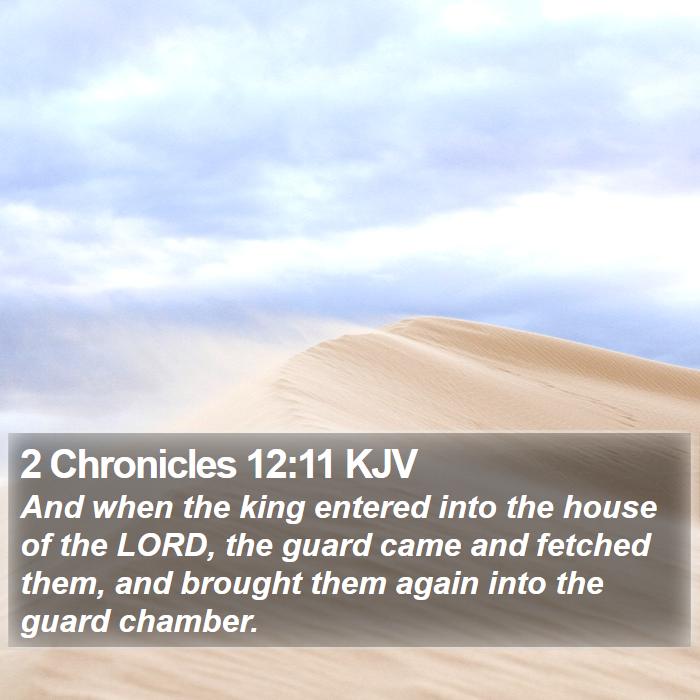 2 Chronicles 12:11 KJV Bible Study