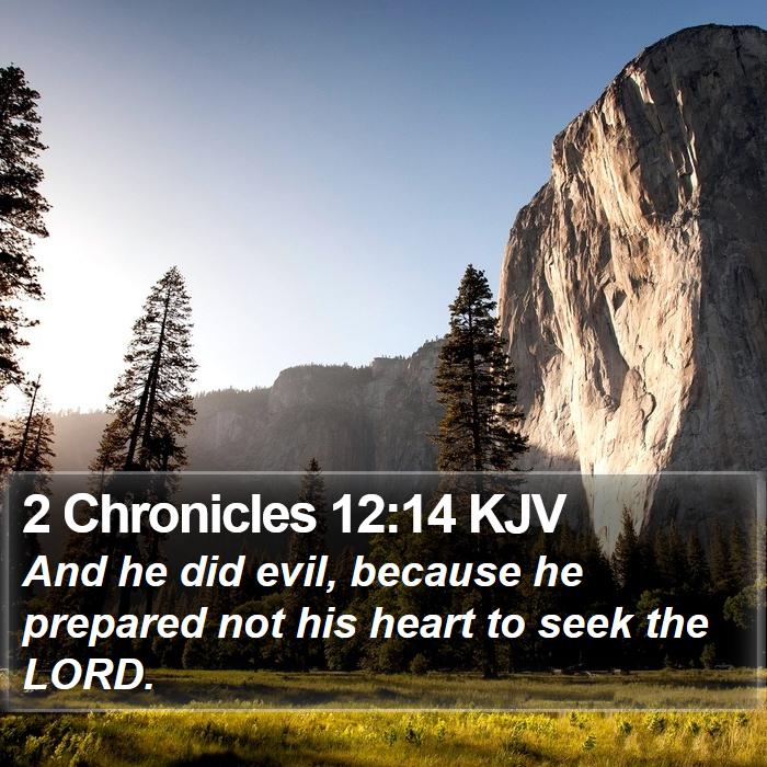 2 Chronicles 12:14 KJV Bible Study