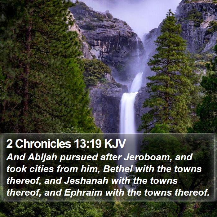 2 Chronicles 13:19 KJV Bible Study