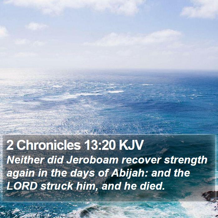 2 Chronicles 13:20 KJV Bible Study