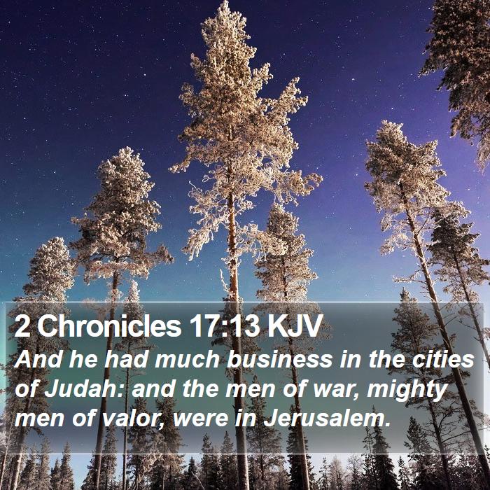 2 Chronicles 17:13 KJV Bible Study