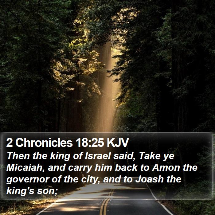 2 Chronicles 18:25 KJV Bible Study