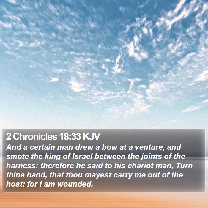 2 Chronicles 18:33 KJV Bible Study