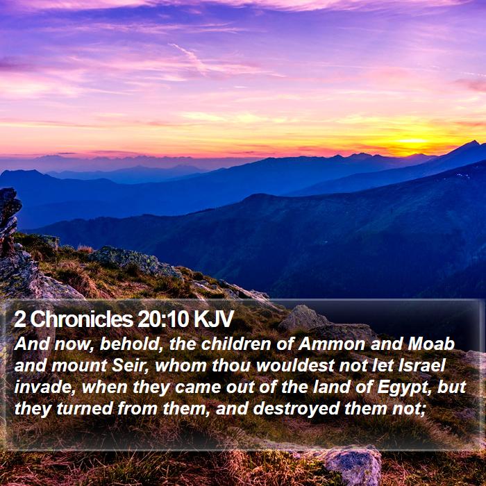 2 Chronicles 20:10 KJV Bible Study