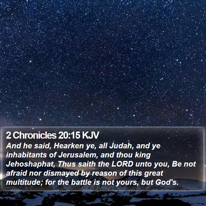 2 Chronicles 20:15 KJV Bible Study