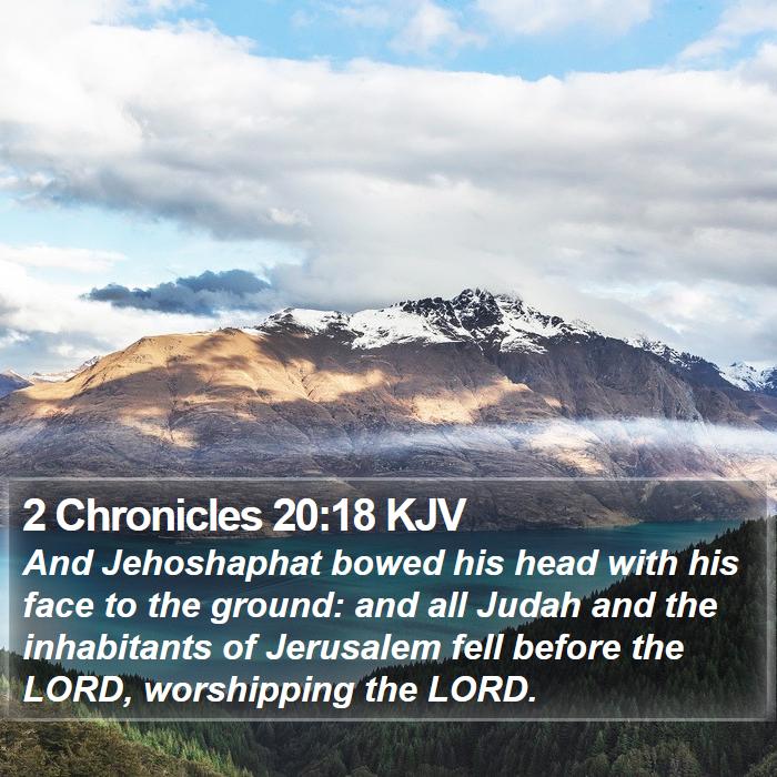 2 Chronicles 20:18 KJV Bible Study