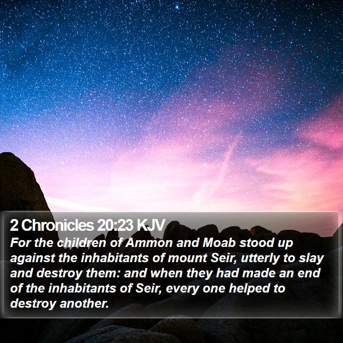 2 Chronicles 20:23 KJV Bible Study