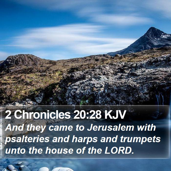 2 Chronicles 20:28 KJV Bible Study