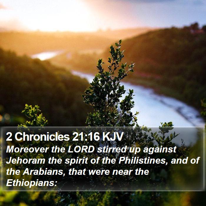 2 Chronicles 21:16 KJV Bible Study