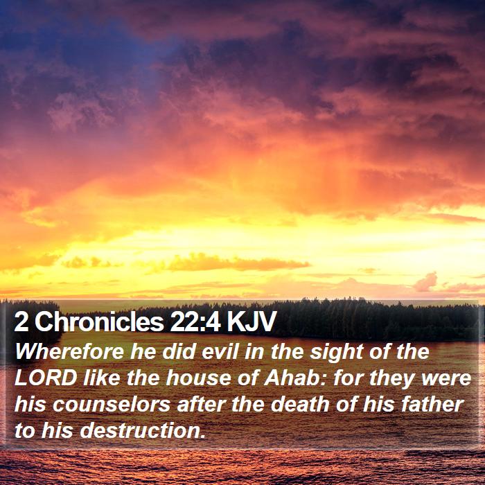 2 Chronicles 22:4 KJV Bible Study