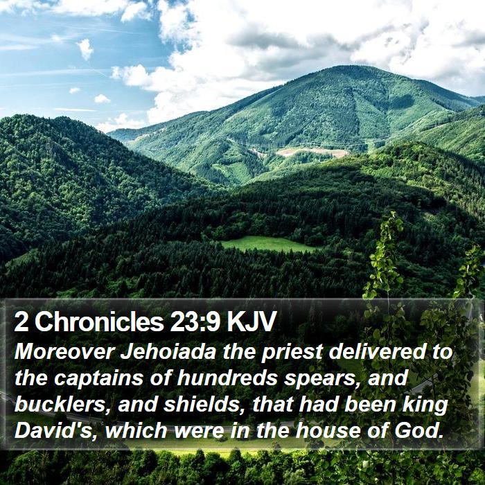 2 Chronicles 23:9 KJV Bible Study