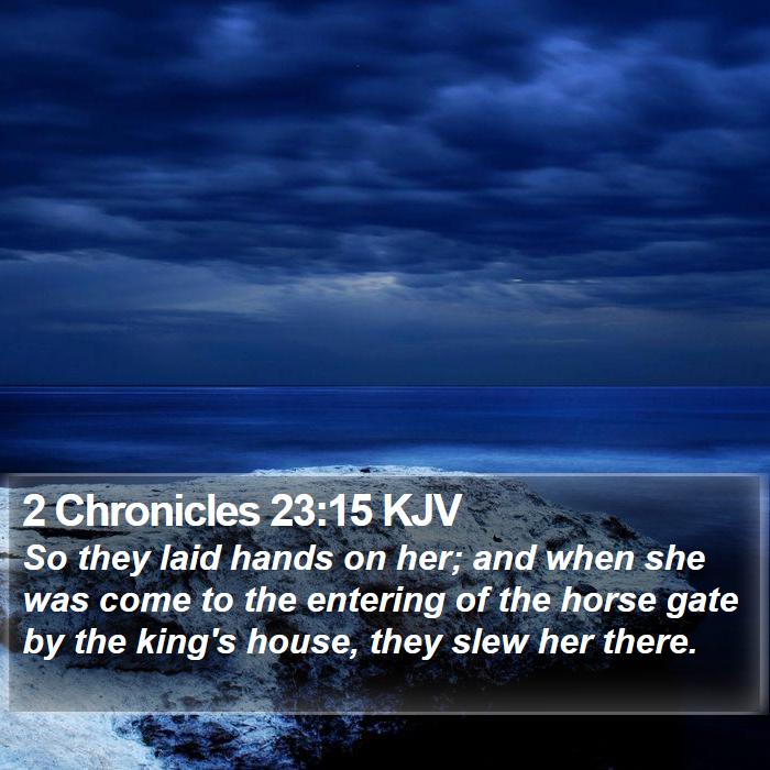 2 Chronicles 23:15 KJV Bible Study