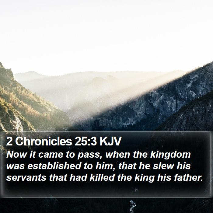 2 Chronicles 25:3 KJV Bible Study