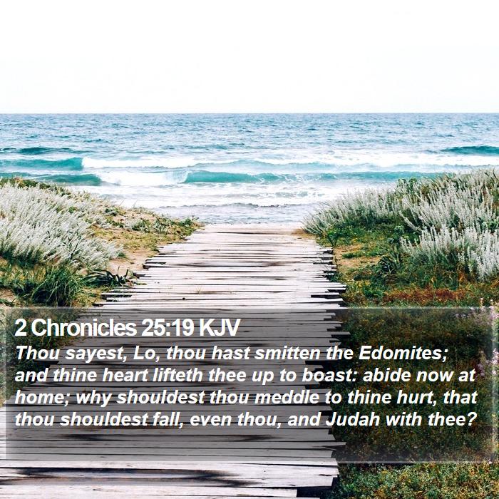 2 Chronicles 25:19 KJV Bible Study