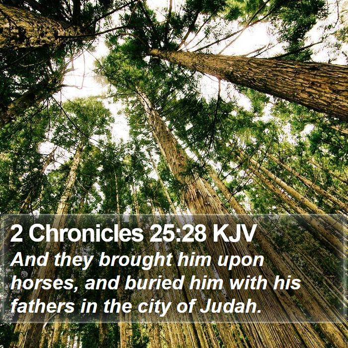 2 Chronicles 25:28 KJV Bible Study