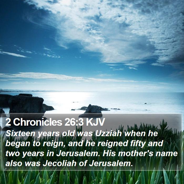 2 Chronicles 26:3 KJV Bible Study