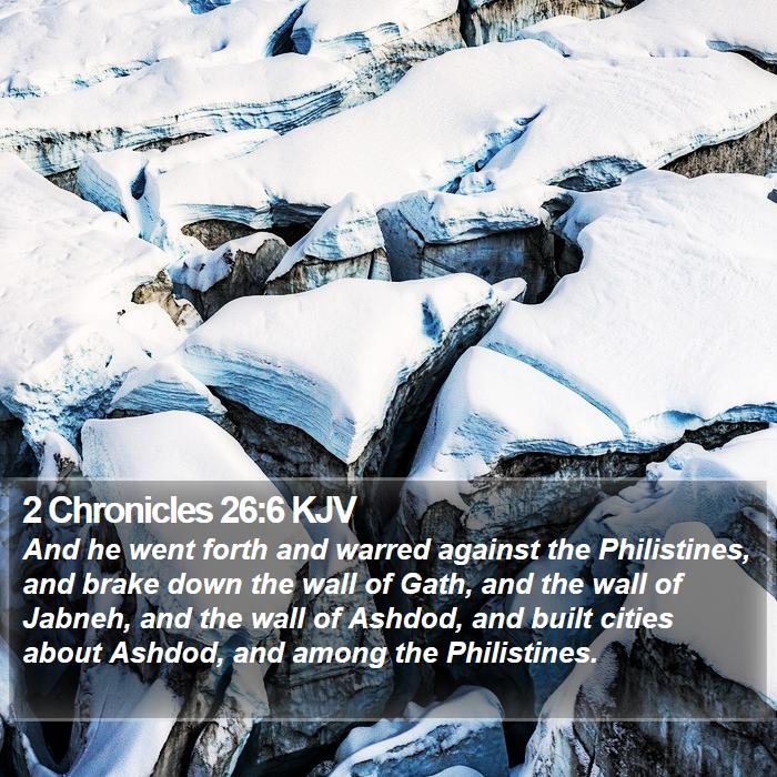 2 Chronicles 26:6 KJV Bible Study