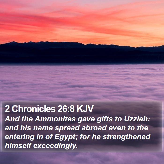 2 Chronicles 26:8 KJV Bible Study