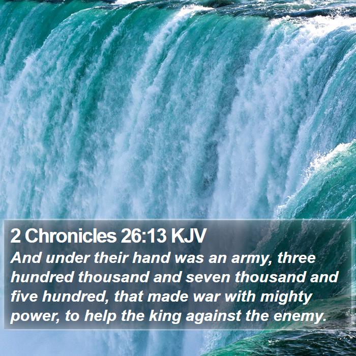 2 Chronicles 26:13 KJV Bible Study