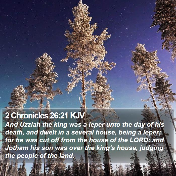 2 Chronicles 26:21 KJV Bible Study