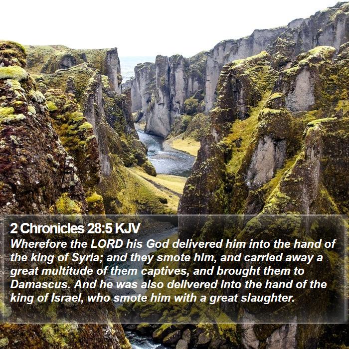 2 Chronicles 28:5 KJV Bible Study