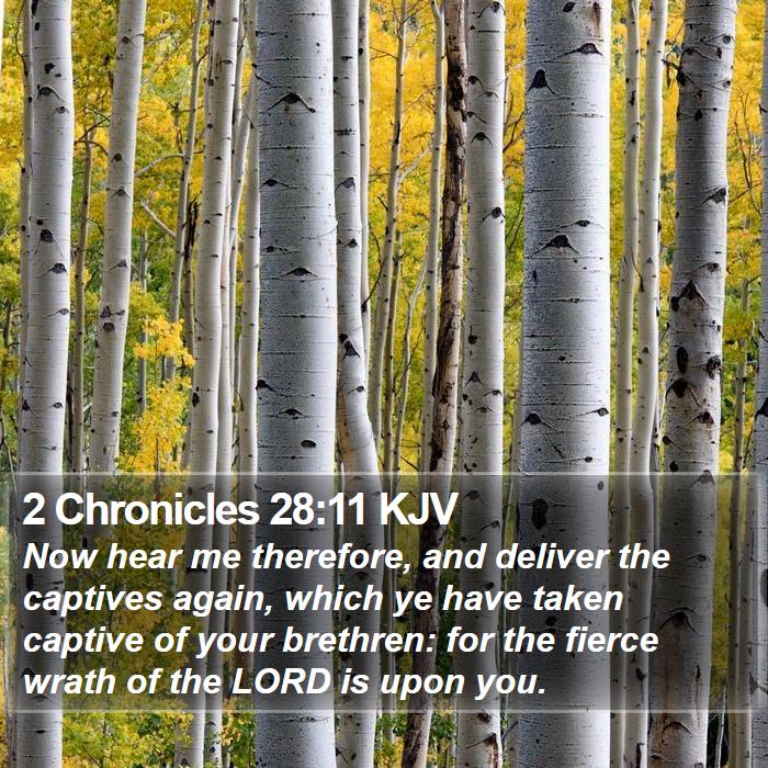 2 Chronicles 28:11 KJV Bible Study