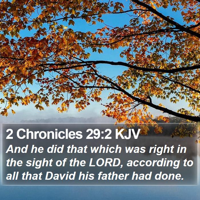 2 Chronicles 29:2 KJV Bible Study