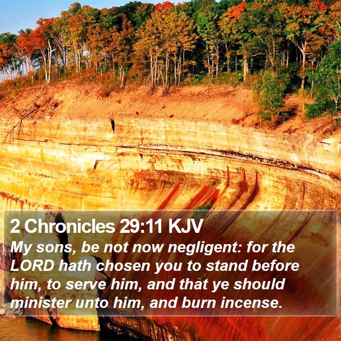 2 Chronicles 29:11 KJV Bible Study